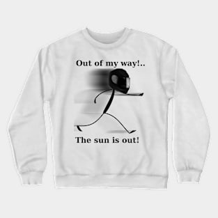 "Out of my way" Biker Crewneck Sweatshirt